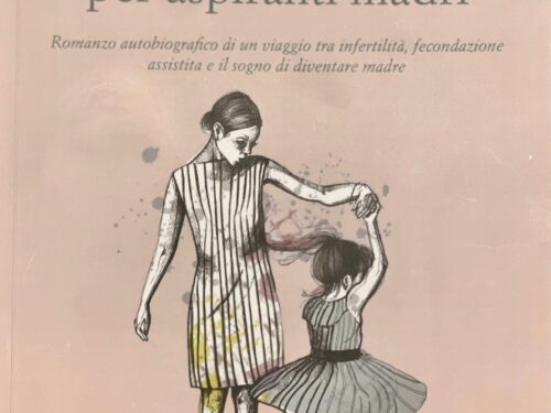 “Storie di sopravvivenza per aspiranti madri”, il libro-verità di Jessica Melluso sull’infertilità e la forza delle donne